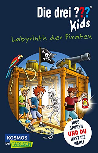 Die drei ??? Kids Dein Fall: Labyrinth der Piraten: Interaktive Detektivgeschichte zum Mitraten für Kinder ab 8 Jahren über eine aufregende Schatzsuche und ein spannendes Kopf-an-Kopf-Rennen von Carlsen